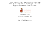 La Consulta Popular en un Ayuntamiento Rural congresoeticgov2014-avapol20141128-valencia-agirre2014