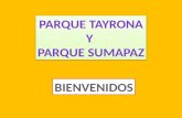 Parques Tayrona y Sumapaz