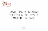 Pasos Para Grabar Pelicula de Movie Maker en Dvd