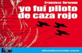 Yo Fui Piloto de Caza Rojo - Francisco Tarazona