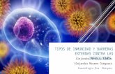 Tipos de Inmunidad y Barreras Contra Infecciones