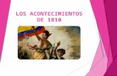 LOS ACONTECIMIENTOS DE 1810.pptx