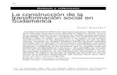 la construcción de la transformación social en Sudamérica. publicado en Realidad Economica 290 Paula Klachko