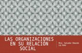 Las Organizaciones en Su Relación Social