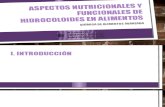 ALI-JHOSY.ASPECTOS NUTRICIONALES Y FUNCIONALES DE HIDROCOLOIDES EN ALIMENTOS..pptx