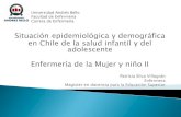 Situacion Epidemiologica y Demografica Salud Infantil Chile