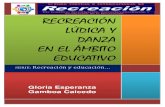 LA RECREACION, LA LUDICA Y LA DANZA DICIEMBRE 2013.pdf