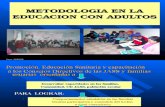 Metodologia en La Educacion Con Adultos.