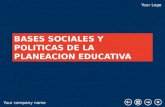 Bases sociales y politicas de la planeacion educaativa