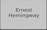 Earnst Hemingway