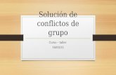 Solución de Conflictos de Grupo