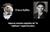 Cuentos Breves de Kafka y Lo Kafkiano Según Kundera