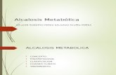 Alcalos is Metabolic A
