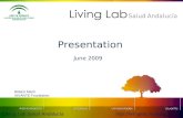 Living Lab Salud Andalucía  Presentation June 2009 Bidatzi Marin IAVANTE Foundation.