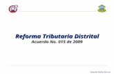 Rolando Ibáñez Moreno Reforma Tributaria Distrital Acuerdo No. 015 de 2009.