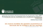 Pag. 1 Situación Económica del Ayuntamiento de Alcobendas 2003-2007 Presentación de los resultados de la Auditoría Económica y Financiera Política fiscal.