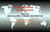 Conclusiones y propuestas MESA VI VINCULACIÓN Y FORMACIÓN PRÁCTICA Congreso Nacional de Educación Turística “CONAET” 2006 Guanajuato, México. Septiembre.