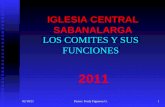 LOS COMITES Y SUS FUNCIONES IGLESIA CENTRAL SABANALARGA 2011 10/04/20151Pastor: Fredy Figueroa G.