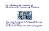 Servicio Nacional Integrado de Administración Aduanera y Tributaria Gerencia Regional de Tributos Internos Región Central División de Asistencia al Contribuyente.