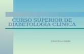 CURSO SUPERIOR DE DIABETOLOGÍA CLÍNICA GRACIELA RUBIN.