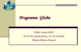 ProgramaGlobe Programa Globe Taller anual 2009 29-30 de Septiembre y 1ro de Octubre María Marta Daneri.