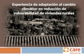 Experiencia de adaptación al cambio climático en reducción de vulnerabilidad de viviendas rurales.