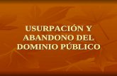 USURPACIÓN Y ABANDONO DEL DOMINIO PÚBLICO. EN LA SIERRA DE ARACENA Y PICOS DE AROCHE ¡¡ BASTA YA !!