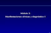‹Nº› Módulo 3: Manifestaciones clínicas y diagnóstico II.