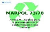 MARPOL 73/78 Anexo V - Reglas para la prevención de la contaminación por basuras.