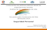 Lineamientos de políticas públicas desde las organizaciones sociales Análisis de las condiciones de vida Encuesta sobre Condiciones de Vida Venezuela 2014.