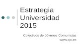 Estrategia Universidad 2015 Colectivos de Jóvenes Comunistas .