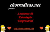 Http://chorraditas.net Lecciones de Estrategia Empresarial chorraditas.net presenta…