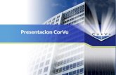 Presentacion CorVu. CorVu Corporation es un proveedor global líder de administración empresarial de soluciones Balanced Scorecard, Budgeting y soluciones.