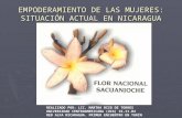 EMPODERAMIENTO DE LAS MUJERES: SITUACIÓN ACTUAL EN NICARAGUA REALIZADO POR: LIC. MARTHA RIZO DE TORRES UNIVERSIDAD CENTROAMERICANA (UCA) 16.11.04 RED ALFA.