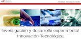 Metodología de Investigación Científica Investigación y desarrollo experimental Innovación Tecnológica.