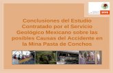 1 Conclusiones del Estudio Contratado por el Servicio Geológico Mexicano sobre las posibles Causas del Accidente en la Mina Pasta de Conchos.