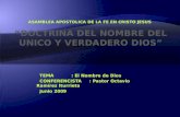 TEMA : El Nombre de Dios TEMA : El Nombre de Dios CONFERENCISTA : Pastor Octavio Ramírez Iturrieta CONFERENCISTA : Pastor Octavio Ramírez Iturrieta Junio.