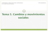 Tema 5. Cambios y movimientos sociales 1º Bachillerato. Historia del mundo contemporáneo Prof. Javier García Francisco IES Complutense.