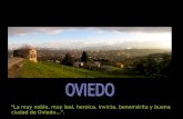 "La muy noble, muy leal, heroica, invicta, benemérita y buena ciudad de Oviedo…".