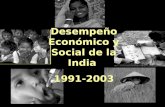 Desempeño Económico y Social de la India 1991-2003.