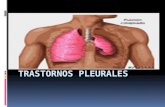 PLEURITIS  DERRAMES PLEURALES  EMPIEMA pleura  Membrana cerosa que cubre los pulmones.