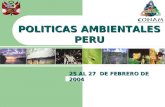 POLITICAS AMBIENTALES PERU 25 AL 27 DE FEBRERO DE 2004.