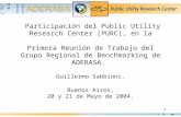 1 Participación del Public Utility Research Center (PURC), en la Primera Reunión de Trabajo del Grupo Regional de Benchmarking de ADERASA. Guillermo Sabbioni.