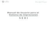 Manual de Usuario para el Sistema de Impresiones S E D I.