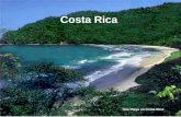 Costa Rica Una Playa en Costa Rica. Presentación Geografía – El País, La Tierra, El Clima, Animales, Plantas y Los Costarriqueños Economía – Exportación,