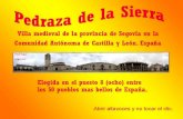 El lugar de la actual Pedraza de la Sierra, fue ocupado desde los celtíberos por las distintas civilizaciones posteriores.