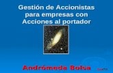 Gestión de Accionistas para empresas con Acciones al portador Andrómeda Bolsa AseDoc.