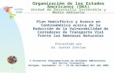 UDSMA USDE 1 Organización de los Estados Americanos (OAS) Unidad de Desarrollo Sostenible y Medio Ambiente Plan Hemisférico y Avance en Centroamérica acerca.