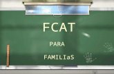 FCAT PARA FAMILIaS. AgendaAgenda / Bienvenida e Introducción / Metas y Objetivos / Presentación / Evaluación / Bienvenida e Introducción / Metas y Objetivos.