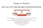 Tema 1: Parte I RELACION MICROBIO-HOSPEDADOR UNIVERSIDAD CENTROCCIDENTAL LISANDRO ALVARADO DECANATO DE CIENCIAS DE LA SALUD DEPARTAMENTO DE MEDICINA PREVENTIVA.